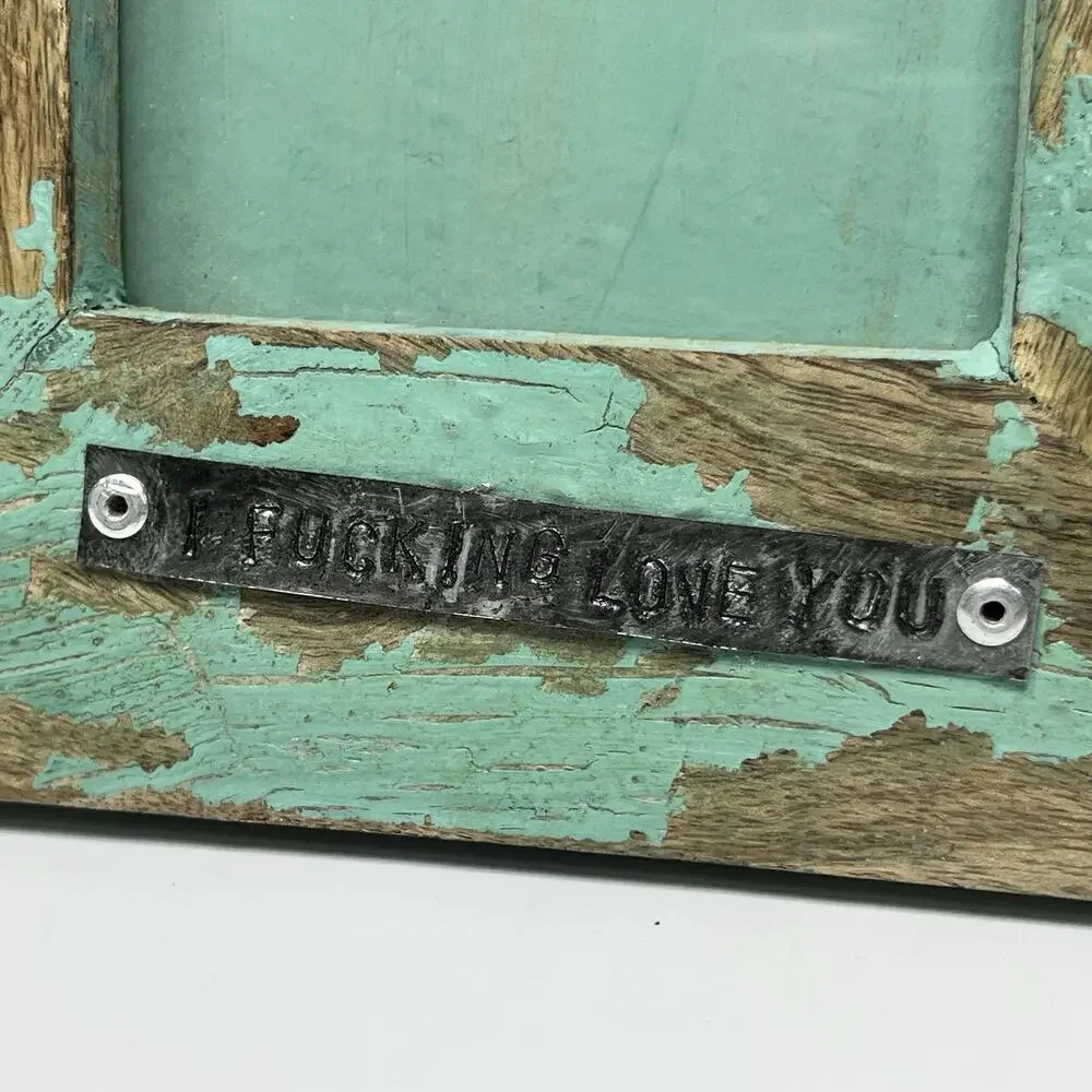 I *!?@# Love You Picture Photo Frame Rustic Shabby Wood Aqua Green 3.5x5.5